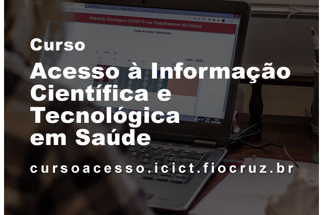 Curso de Acesso à Informação Científica e Tecnológica em Saúde